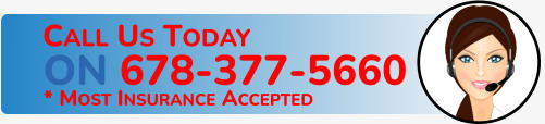 CALL US TODAY ON 678-377-5660 * MOST INSURANCE ACCEPTED